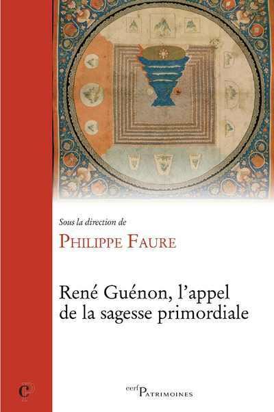 René Guenon, l'appel de la sagesse primordiale