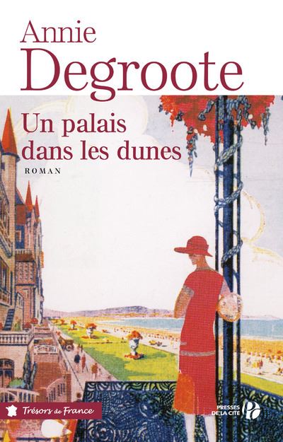 Un palais dans les dunes - Annie Degroote - broché