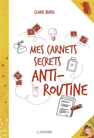 Carnets secrets anti-routine (mes)