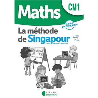 Méthode de Singapour CM1 (2021) - Fichier photocopiable