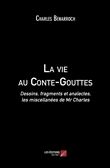 La vie au Conte-Gouttes