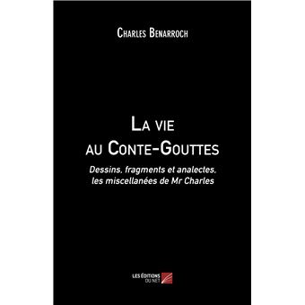 La vie au Conte-Gouttes