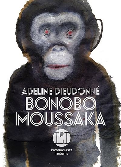 Couverture de Bonobo moussaka : théâtre