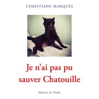 Je n'ai pas pu sauver Chatouille