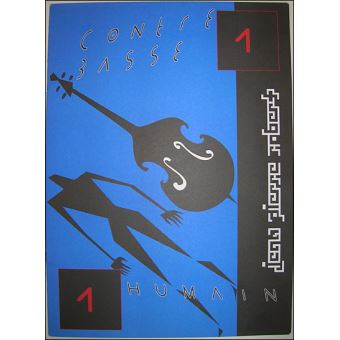 Une contrebasse, un humain, Jean-Pierre Robert