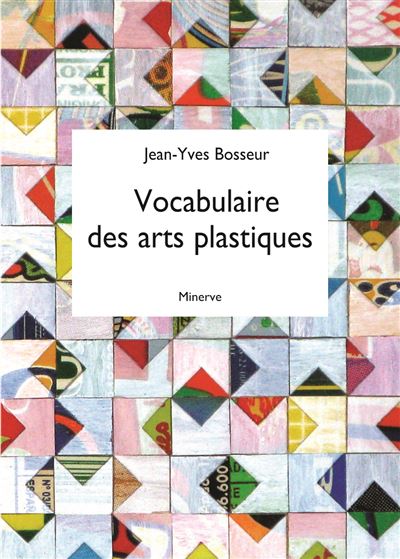 Vocabulaire Des Arts Plastiques Tome Broch Jean Yves Bosseur