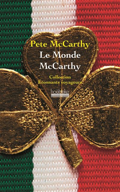 Le monde McCarthy - Pete Mccarthy - broché