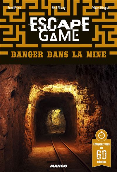 Escape Game : Danger dans la mine - Ziad El May - Poche