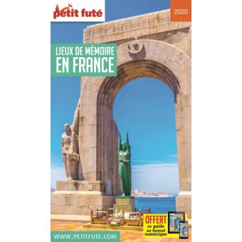 Lieux de mémoire en france 2020 petit fute+offre num