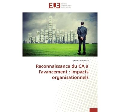 Reconnaissance du ca a l'avancement : impacts organisationne