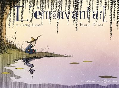 L'Émouvantail - L'Étang du rêve - Renaud Dillies - cartonné