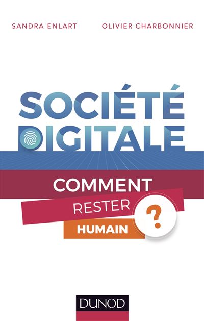 Social digital comment rester humain dans un monde robotique