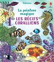Les récifs coralliens - La peinture magique