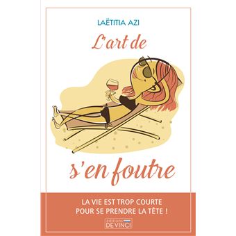 L'art de s'en foutre