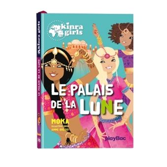 Kinra GirlsKinra Girls : Le palais de la lune