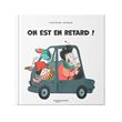 On est en retard !