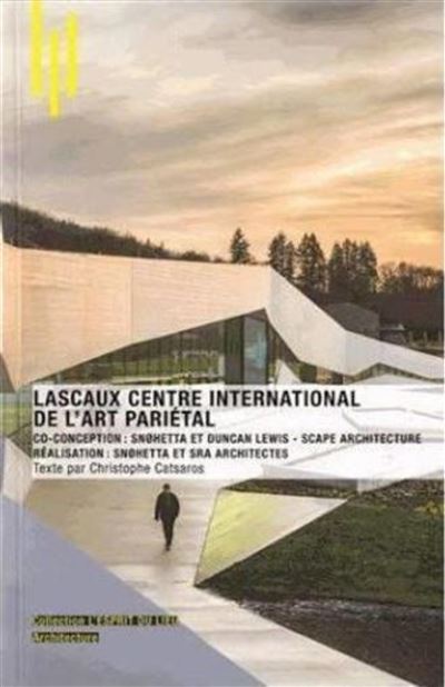 Lascaux IV Caves Museum