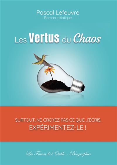Les vertus du chaos