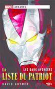 Marvel Arcanes - Les Dark Avengers - La Liste du Patriot