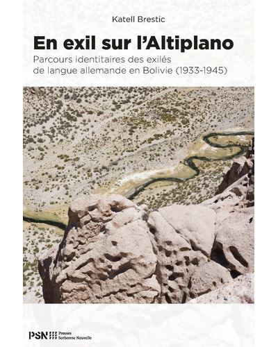 En exil sur l'altiplano. parcours identitaires des exiles de langue a