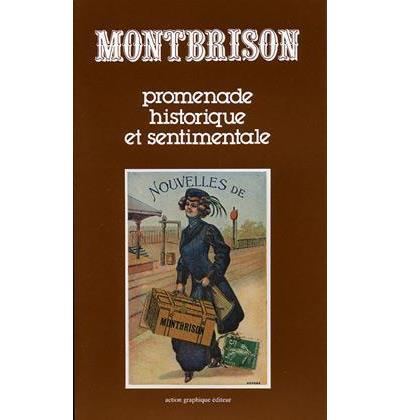 Montbrison promenade historique et sentimentale