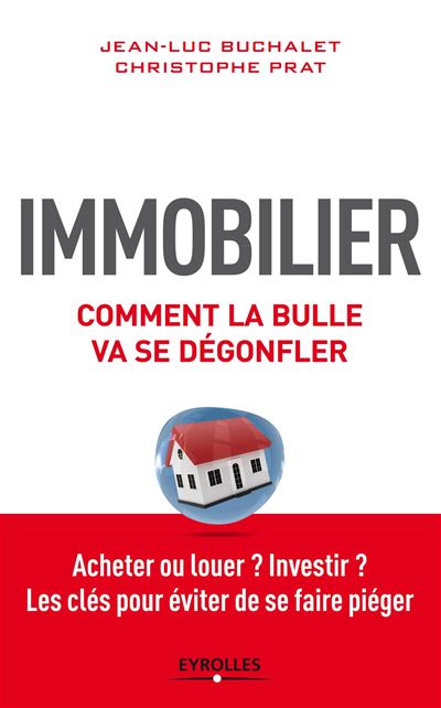 Immobilier : comment la bulle va dégonfler