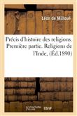 Précis d'histoire des religions. Première partie. Religions de l'Inde, (Éd.1890)