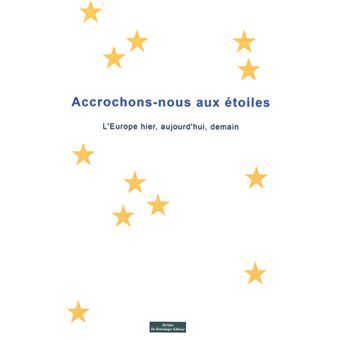 Accrochons-nous aux étoiles