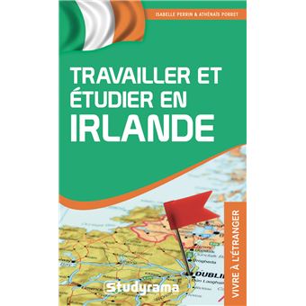 Travailler et étudier en Irlande