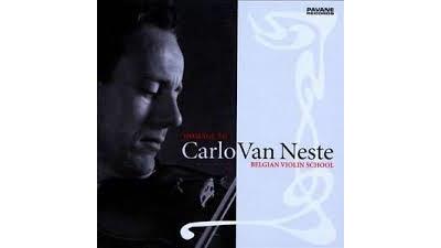 Ecole du violon belge - Hommage à Carlo Van Neste
