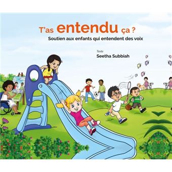 T'as entendu ça ? soutien pour les enfants qui entendent des voix-version brochée