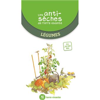 Les antisèches de Terre vivante - Légumes