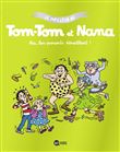 Tom-Tom et Nana, Tome 03