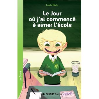 Le jour où j'ai commencé à aimer l'école, CE2-CM1 Le roman ...