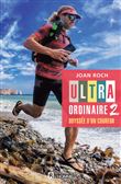 Ultra-ordinaire 2 - Odyssée d'un coureur