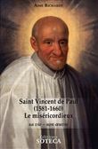 Saint Vincent de Paul (1581-1660), le Miséricordieux