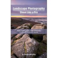 Landscape Photography: Shoot Like a Pro