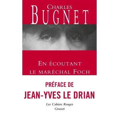 En écoutant le Maréchal Foch