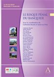Le risque pénal du banquier