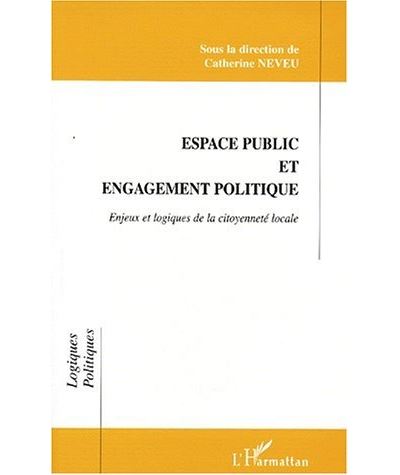 Espace public et engagement politique