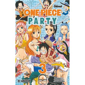 One Piece Tome 03 One Piece Party Eiichiro Oda Ei Andoh Broche Livre Tous Les Livres A La Fnac