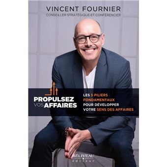 Propulsez vos affaires - Les 5 piliers fondamentaux pour développer votre sens des affaires