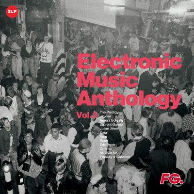 Electronic Music Anthology By FG Volume 3