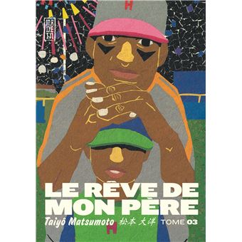 Le Rêve de mon père - Tome 3