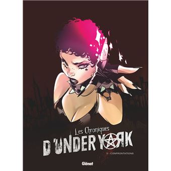 Les Chroniques d'Under York - Tome 03