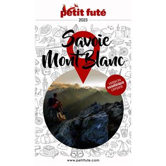 Guide Savoie - Mont-Blanc 2023 Petit Futé