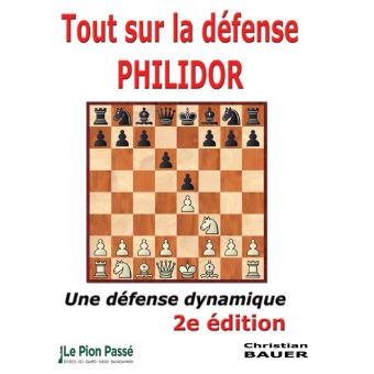 Tout sur la défense Philidor