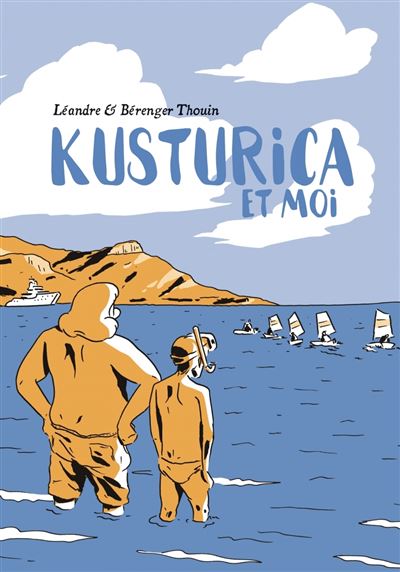 Kusturica et moi - Berenger Thouin - broché