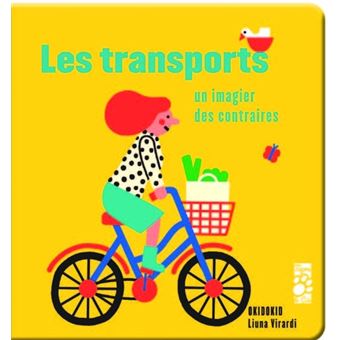 Les transports - Un imagier des contraires
