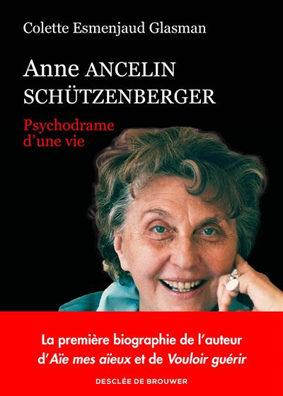 Anne Ancelin Schützenberger - Colette Esmenjaud - broché